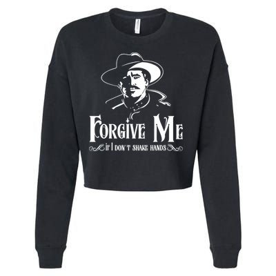 Forgive Me If I DonT Shake Hand Cropped Pullover Crew