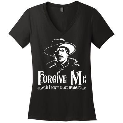 Forgive Me If I DonT Shake Hand Women's V-Neck T-Shirt
