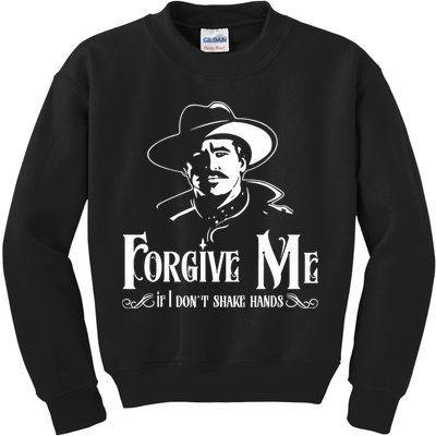 Forgive Me If I DonT Shake Hand Kids Sweatshirt