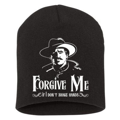 Forgive Me If I DonT Shake Hand Short Acrylic Beanie