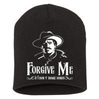 Forgive Me If I DonT Shake Hand Short Acrylic Beanie