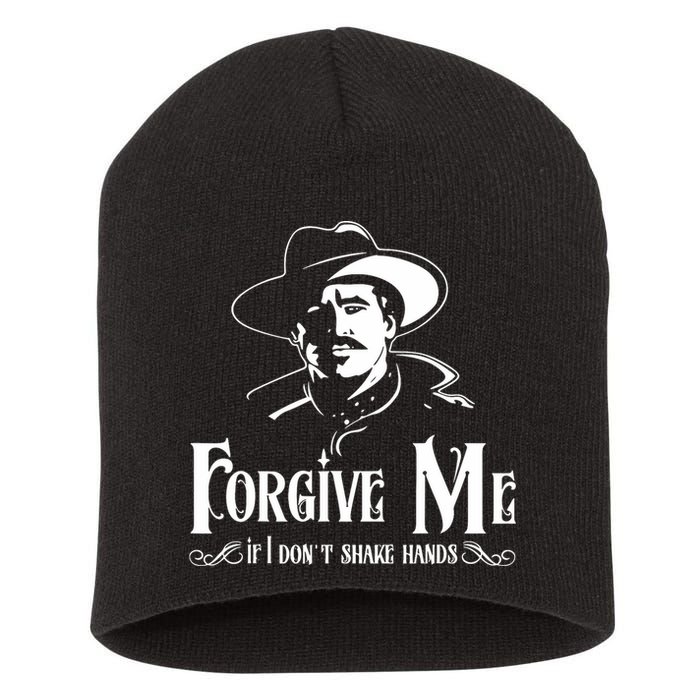 Forgive Me If I DonT Shake Hand Short Acrylic Beanie