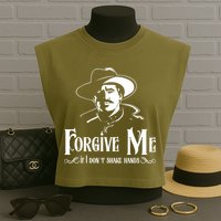 Forgive Me If I DonT Shake Hand Garment-Dyed Women's Muscle Tee
