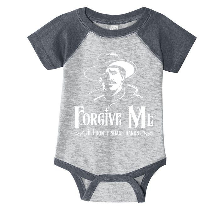 Forgive Me If I DonT Shake Hand Infant Baby Jersey Bodysuit