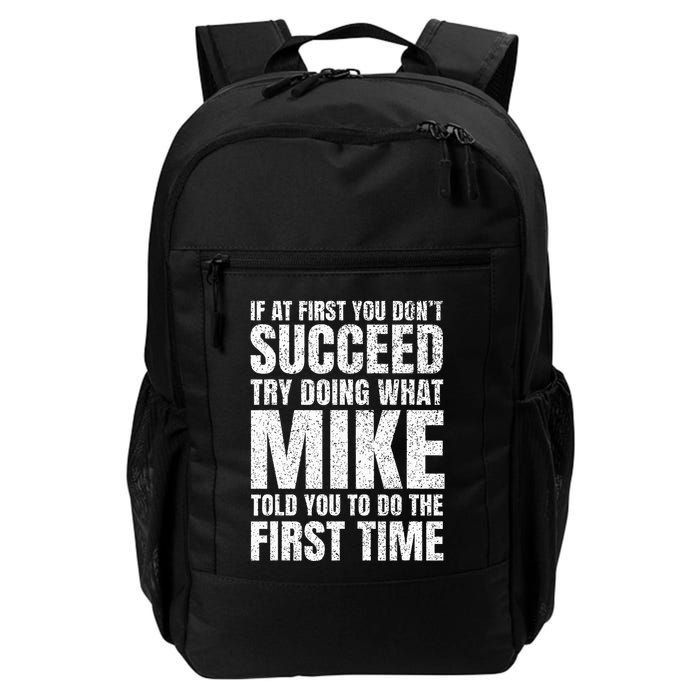 Fun Mike If At First You DonT Succeed Try What Doing Daily Commute Backpack