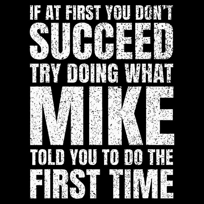 Fun Mike If At First You DonT Succeed Try What Doing Daily Commute Backpack