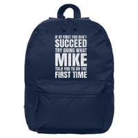 Fun Mike If At First You DonT Succeed Try What Doing 16 in Basic Backpack