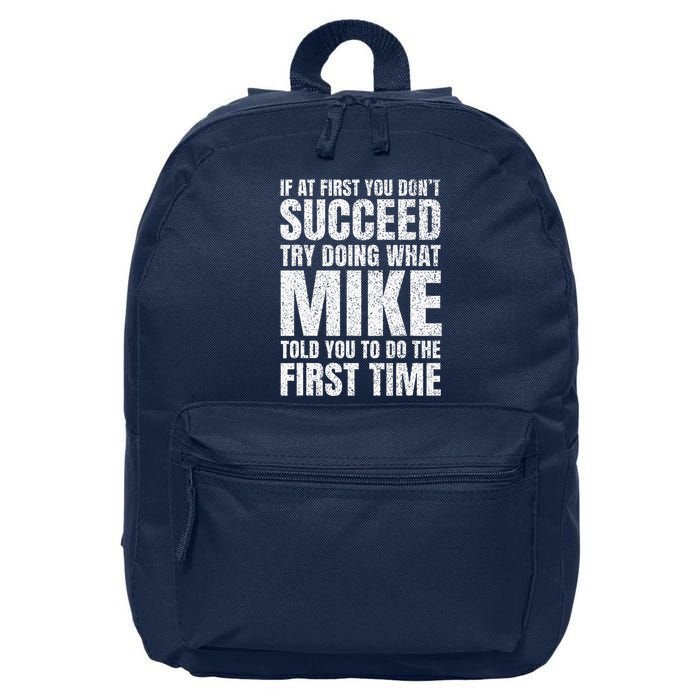 Fun Mike If At First You DonT Succeed Try What Doing 16 in Basic Backpack