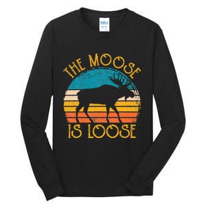 Funny Moose Is Loose Animal Apparel Cute Men Women Alaska Tall Long Sleeve T-Shirt