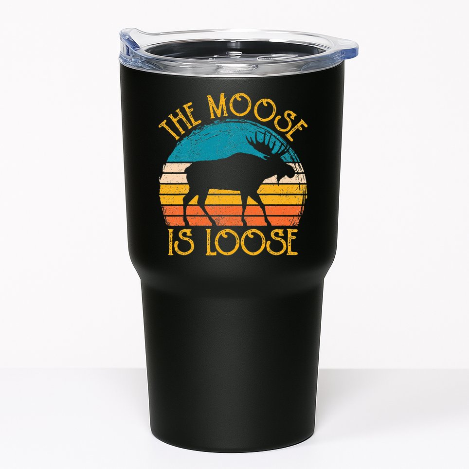 Funny Moose Is Loose Animal Apparel Cute Men Women Alaska Tumbler