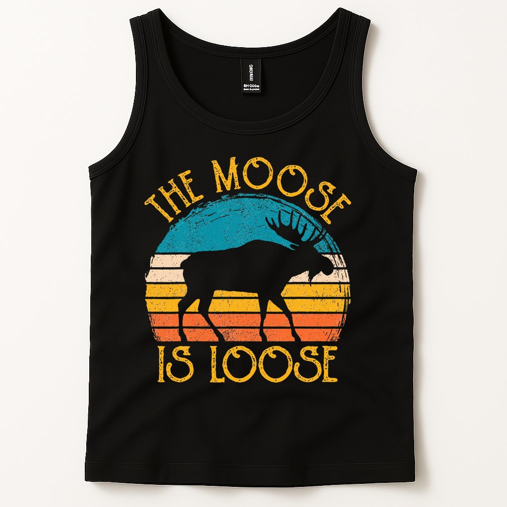 Funny Moose Is Loose Animal Apparel Cute Men Women Alaska Tank Top