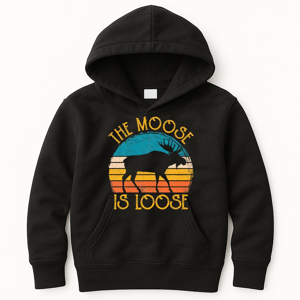 Funny Moose Is Loose Animal Apparel Cute Men Women Alaska Kids Hoodie