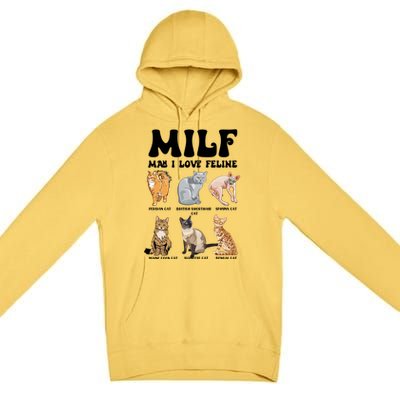 Funny Milf I Love Felines Cats Gift Premium Pullover Hoodie