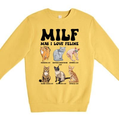 Funny Milf I Love Felines Cats Gift Premium Crewneck Sweatshirt