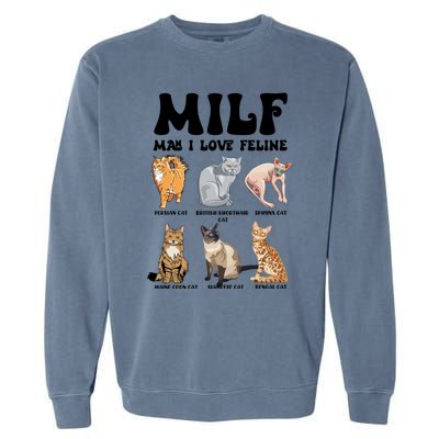 Funny Milf I Love Felines Cats Gift Garment-Dyed Sweatshirt