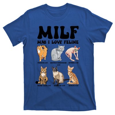 Funny Milf I Love Felines Cats Gift T-Shirt