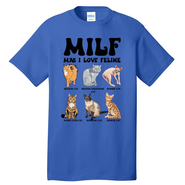 Funny Milf I Love Felines Cats Gift Tall T-Shirt