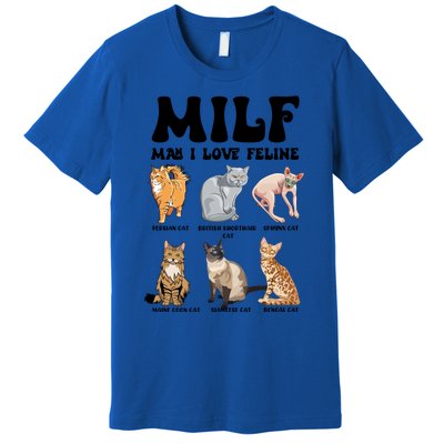 Funny Milf I Love Felines Cats Gift Premium T-Shirt