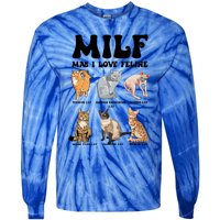 Funny Milf I Love Felines Cats Gift Tie-Dye Long Sleeve Shirt