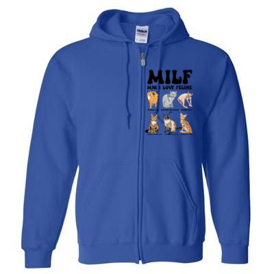 Funny Milf I Love Felines Cats Gift Full Zip Hoodie