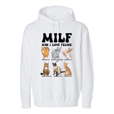 Funny Milf I Love Felines Cats Gift Garment-Dyed Fleece Hoodie