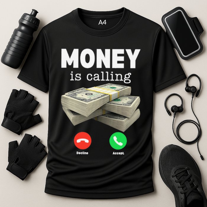 Funny Money Is Calling Dollar Cash Phone Screen Cooling Performance Crew T-Shirt
