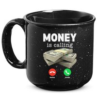 Funny Money Is Calling Dollar Cash Phone Screen 15oz Campfire Ceramic Mug