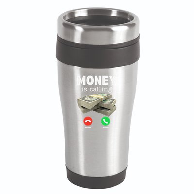 Funny Money Is Calling Dollar Cash Phone Screen 16oz Travel Tumbler