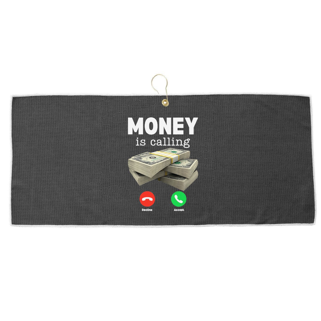 Funny Money Is Calling Dollar Cash Phone Screen Large Microfiber Waffle Golf Towel