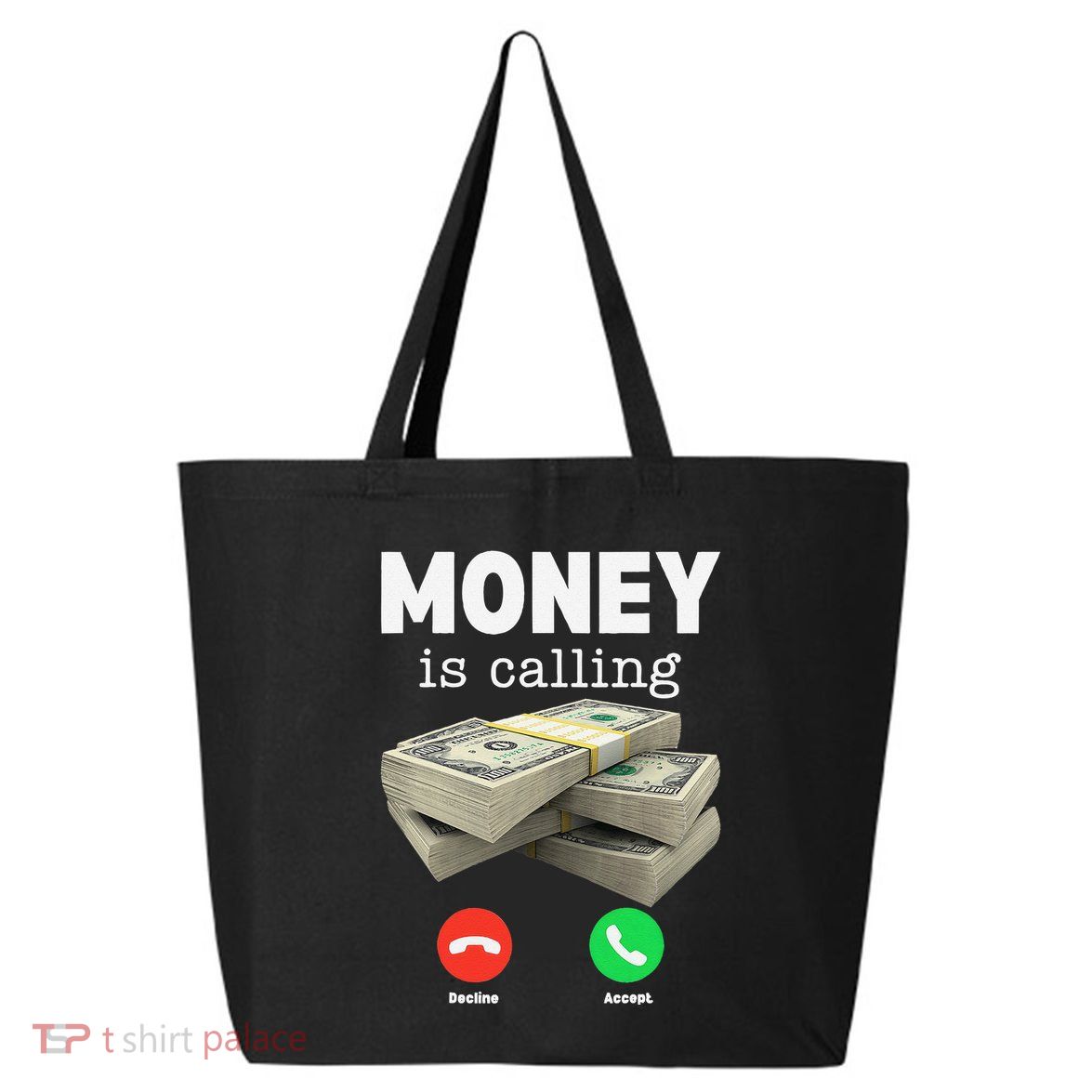 Funny Money Is Calling Dollar Cash Phone Screen 25L Jumbo Tote