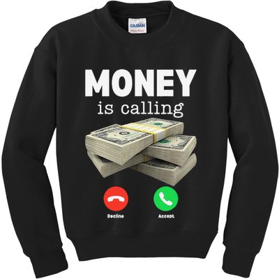Funny Money Is Calling Dollar Cash Phone Screen Kids Sweatshirt