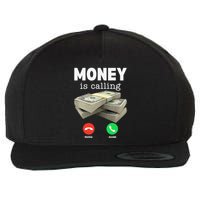 Funny Money Is Calling Dollar Cash Phone Screen Wool Snapback Cap