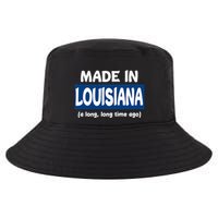 Funny Made In Louisiana A Long Long Time Ago Cool Comfort Performance Bucket Hat