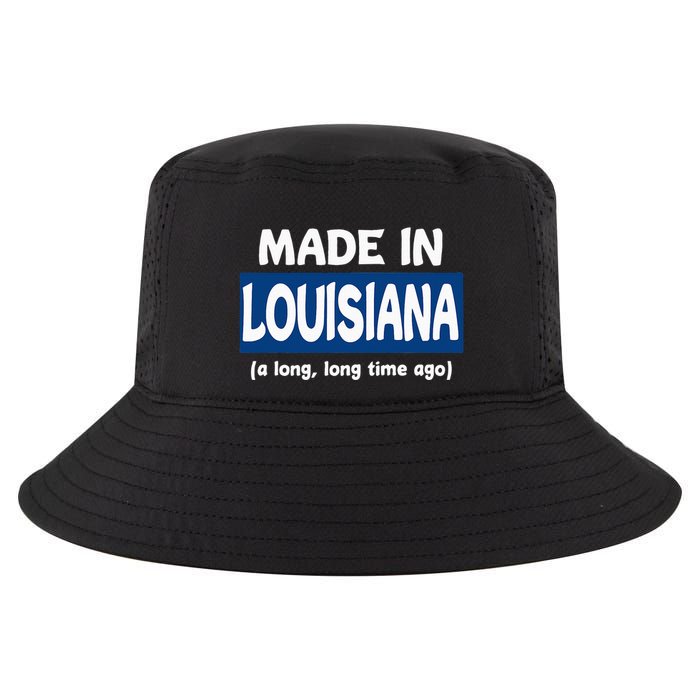 Funny Made In Louisiana A Long Long Time Ago Cool Comfort Performance Bucket Hat