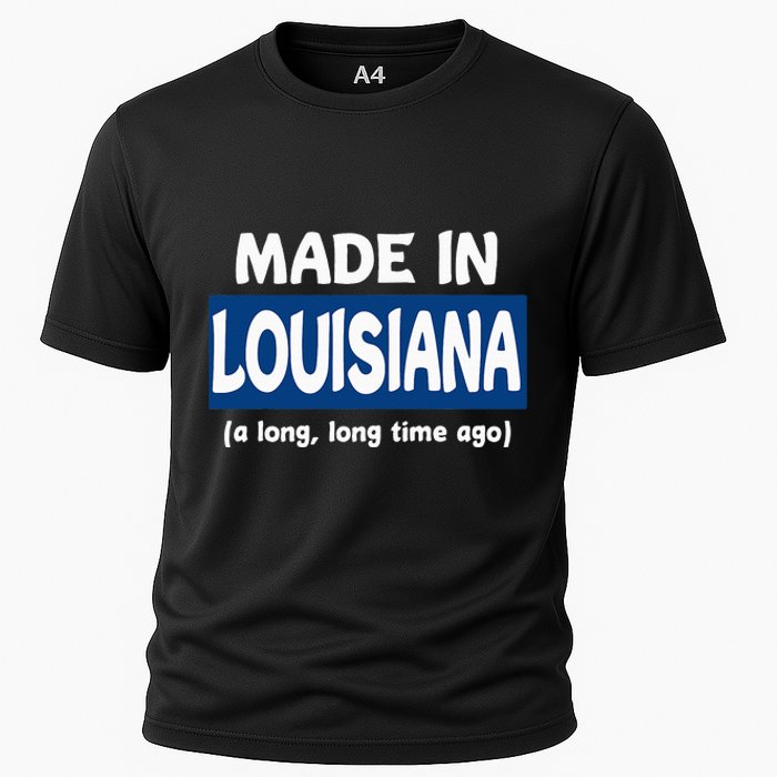 Funny Made In Louisiana A Long Long Time Ago Cooling Performance Crew T-Shirt