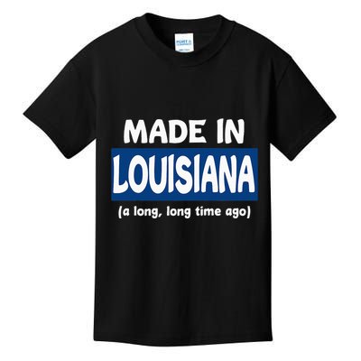 Funny Made In Louisiana A Long Long Time Ago Kids T-Shirt