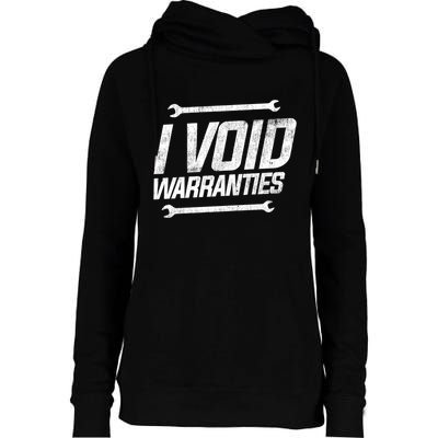 Funny Mechanics I Void Warranties Wrench Garage Gift Womens Funnel Neck Pullover Hood