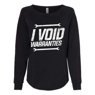 Funny Mechanics I Void Warranties Wrench Garage Gift Womens California Wash Sweatshirt