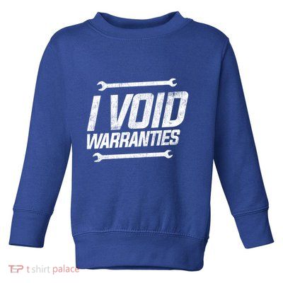 Funny Mechanics I Void Warranties Wrench Garage Gift Toddler Sweatshirt