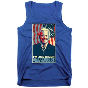 Funny Meme I Am Joe Biden And I Forgot This Message Gift Tank Top