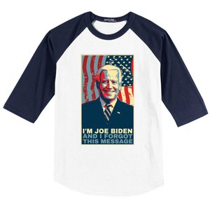 Funny Meme I Am Joe Biden And I Forgot This Message Gift Baseball Sleeve Shirt