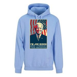 Funny Meme I Am Joe Biden And I Forgot This Message Gift Unisex Surf Hoodie