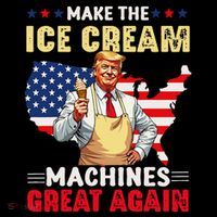 Funny Make Ice Cream Machines Great Again Trump Ice Cream Performance Shirt