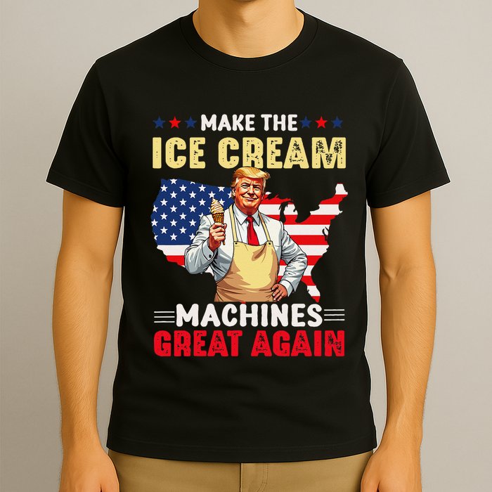 Funny Make Ice Cream Machines Great Again Trump Ice Cream T-Shirt