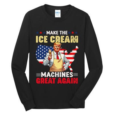 Funny Make Ice Cream Machines Great Again Trump Ice Cream Tall Long Sleeve T-Shirt