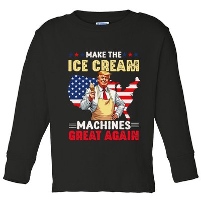 Funny Make Ice Cream Machines Great Again Trump Ice Cream Toddler Long Sleeve Shirt