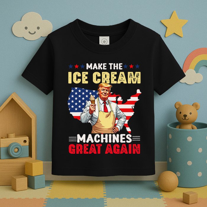 Funny Make Ice Cream Machines Great Again Trump Ice Cream Toddler T-Shirt