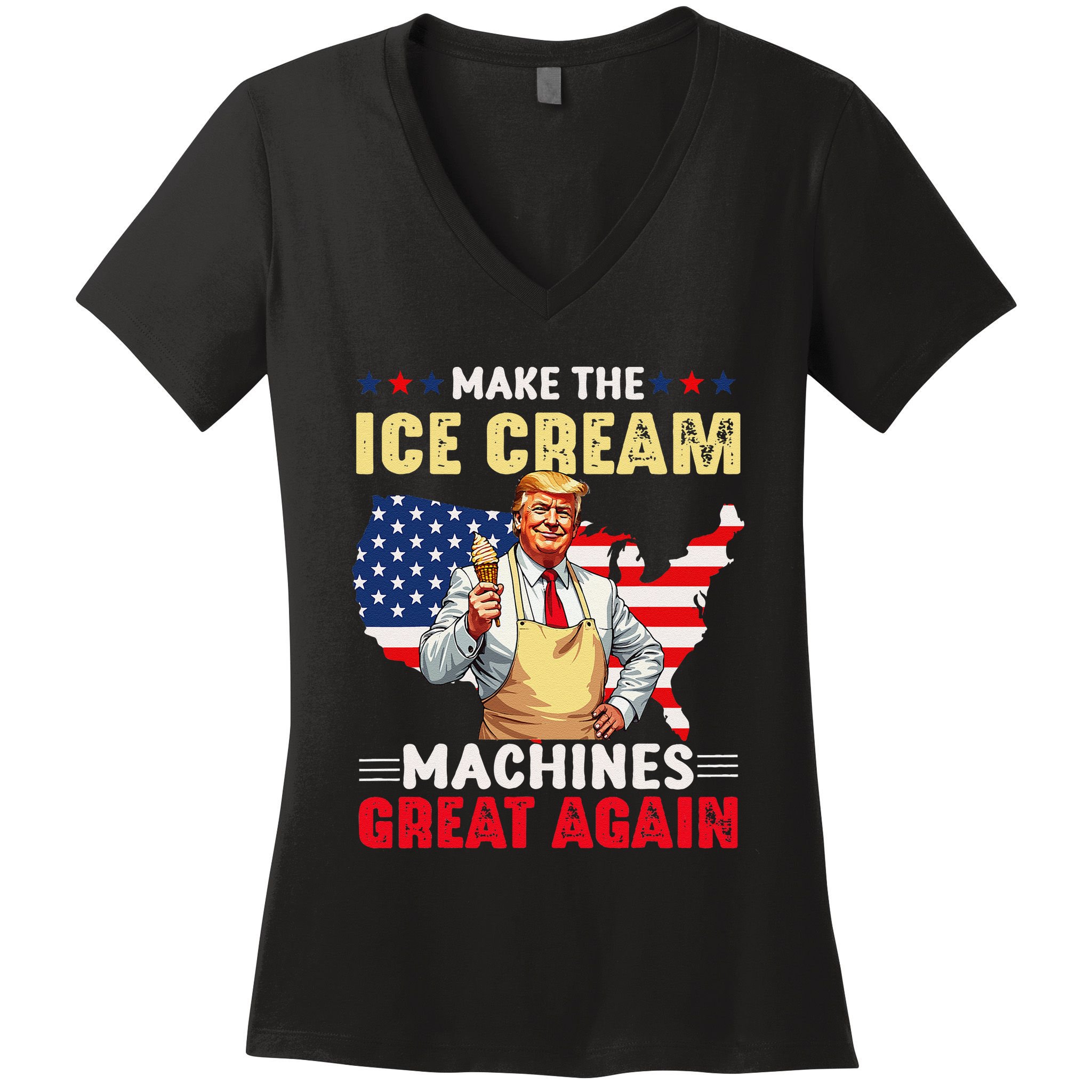 Funny Make Ice Cream Machines Great Again Trump Ice Cream Women's V-Neck T-Shirt