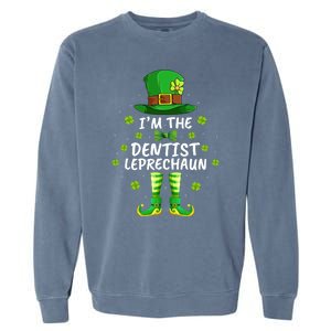 Family Matching I'm The Dentist Leprechaun St Patrick's Day Gift Garment-Dyed Sweatshirt