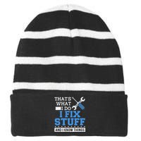 Funny Mechanic I Fix Stuff and I Know Things Striped Beanie with Solid Band